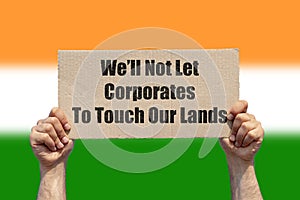 WeÃ¢â¬â¢ll Not Let Corporates To Touch Our Lands. photo